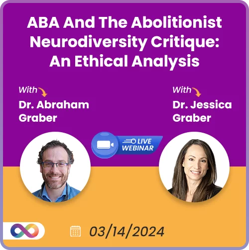 Applied Behavior Analysis and the Abolitionist Neurodiversity Critique: An Ethical Analysis